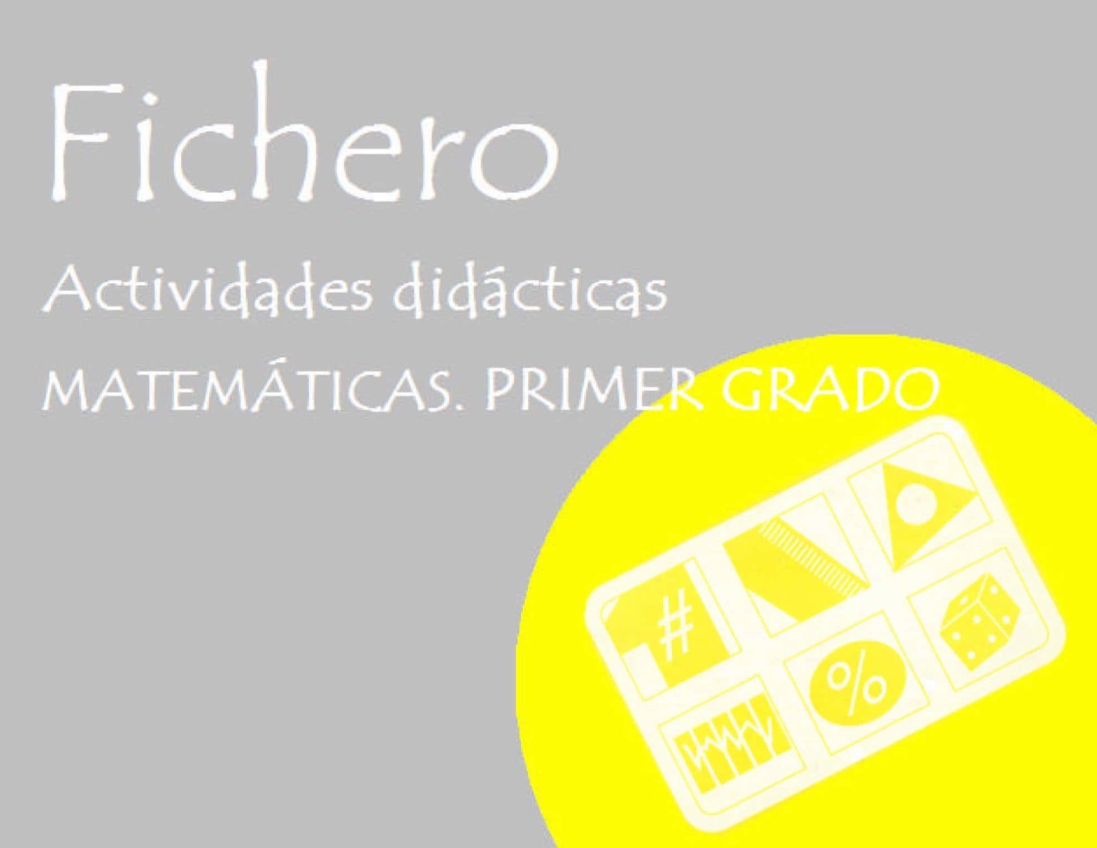 Fichero de actividades matematicas primer grado